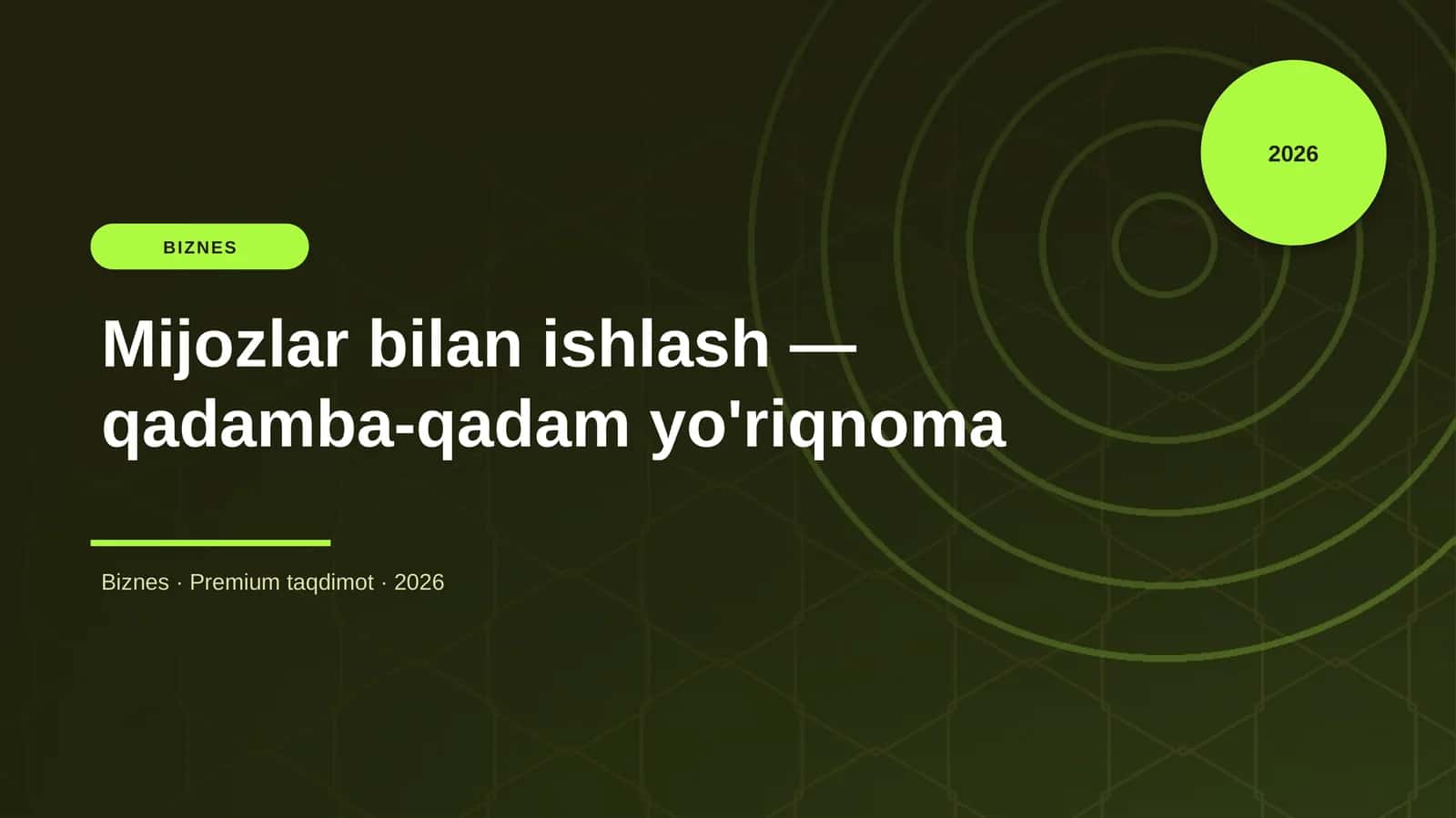 Mijozlar bilan ishlash — qadamba-qadam yo'riqnoma 1