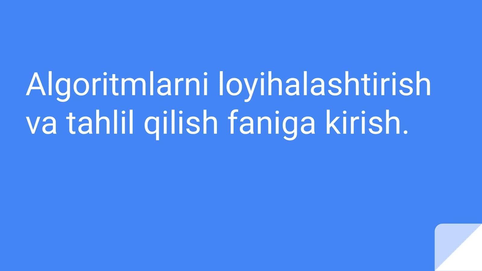 Algoritmlarni loyihalashtirish va tahlil qilish faniga kirish 1