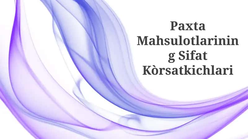 Paxta Mahsulotlarining Sifat Kòrsatkichlari 1