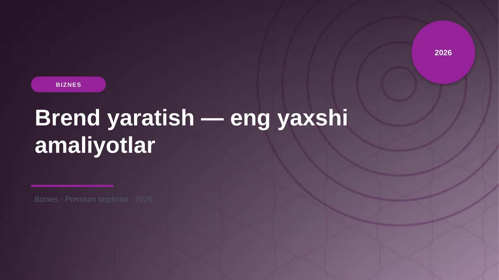 Brend yaratish — eng yaxshi amaliyotlar 1
