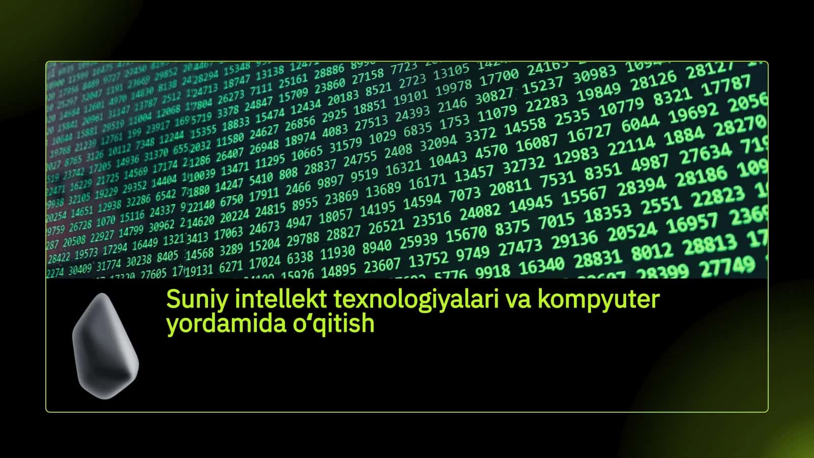 Suniy intellekt texnologiyalari va kompyuter yordamida oʻqitish 1