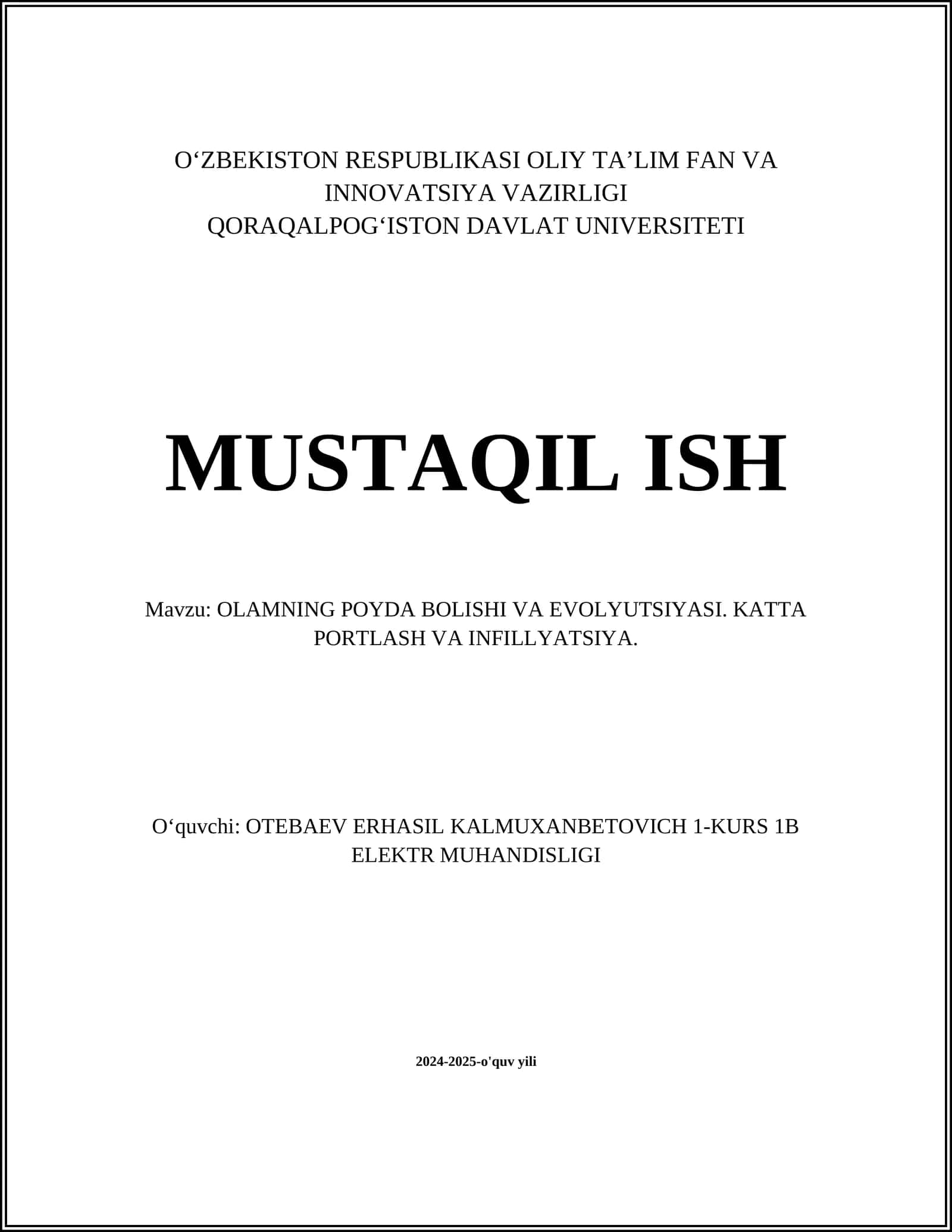 OLAMNING POYDA BOLISHI VA EVOLYUTSIYASI. KATTA PORTLASH VA INFILLYATSIYA 1