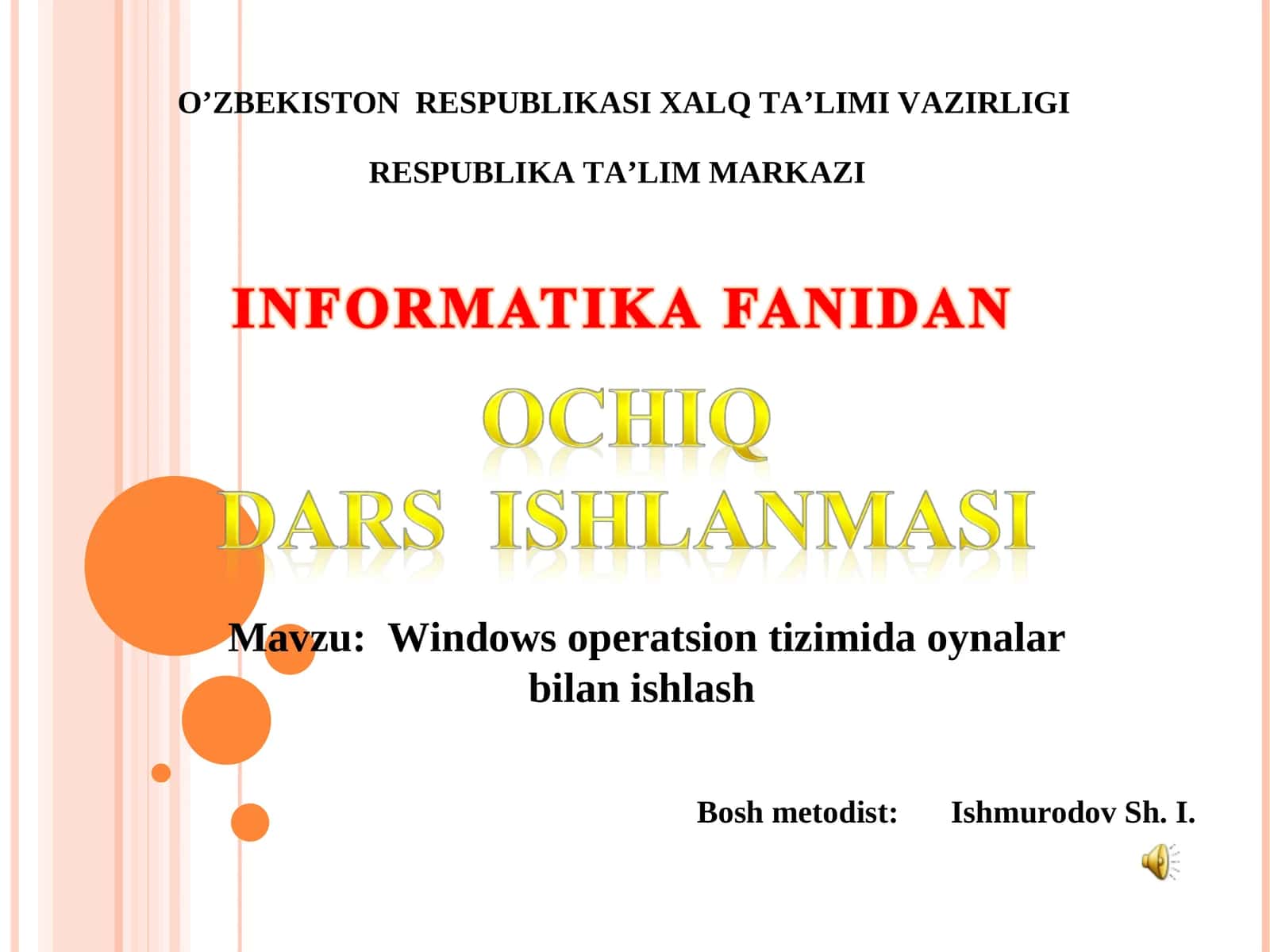 Windowsda oynalar bilan ishlash Informatika ochiq dars ishlanma 1