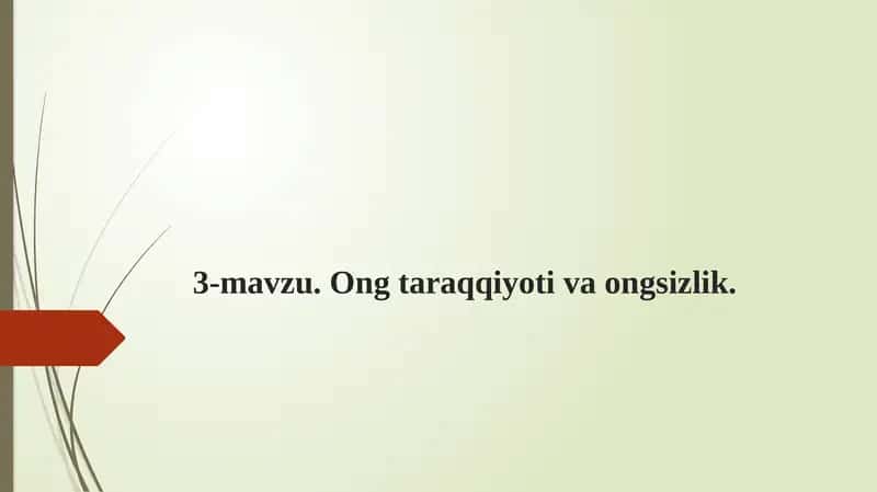Ong taraqqiyoti va ongsizlik 1