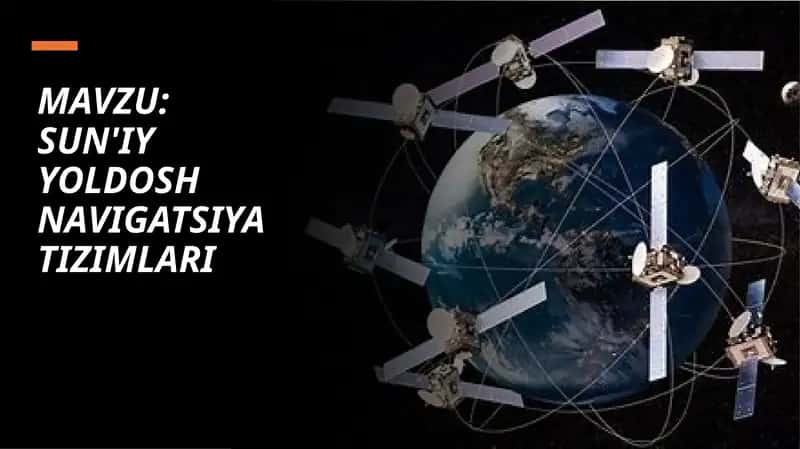 SUN'IY YO'LDOSH NAVIGATSIYA TIZIMLARI 1