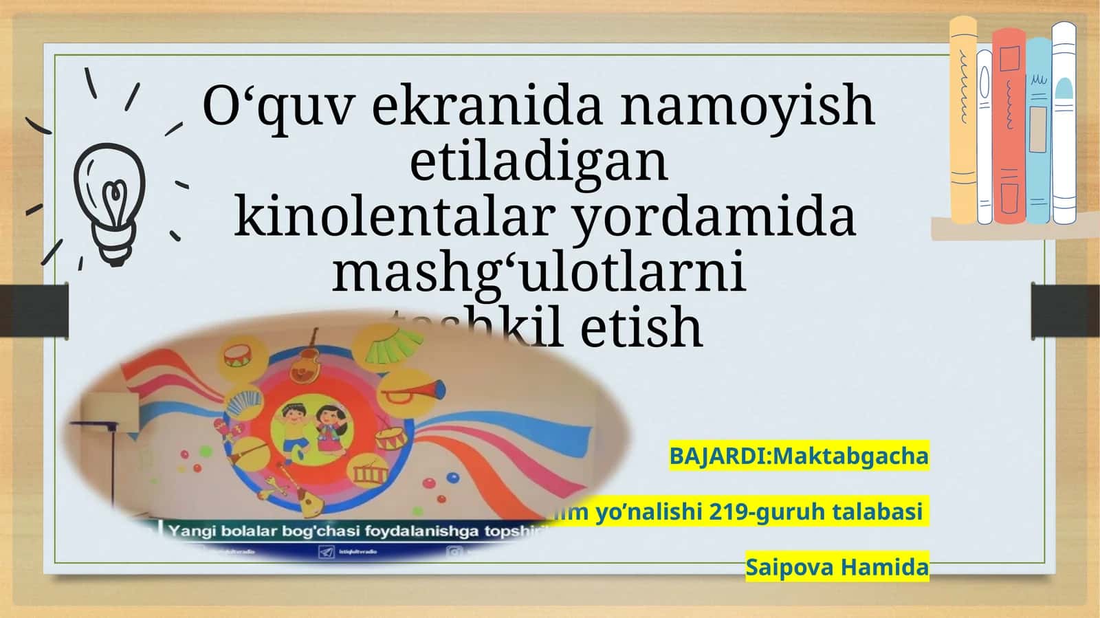 O‘quv ekranida namoyish etiladigan kinolentalar yordamida mashg‘ulotlarni tashkil etish 1