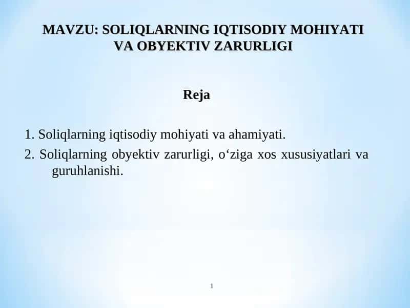 Soliqlarning iqtisodiy mohiyati va obyektiv zarurligi 1