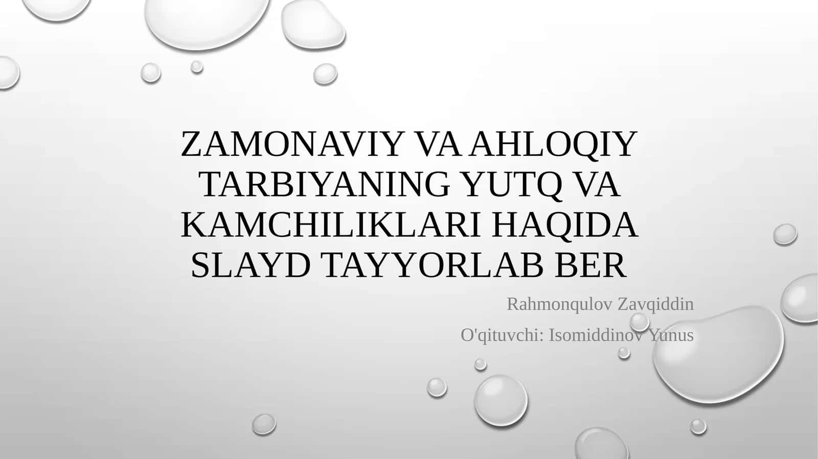 Zamonaviy va ahloqiy tarbiyaning yutq va kamchiliklari 1