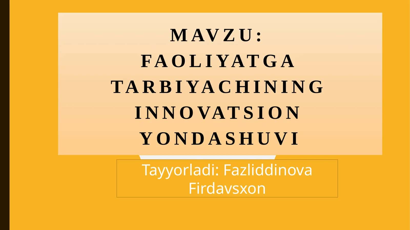 Innovatsion yondashuvning faoliyatga ta'siri 1
