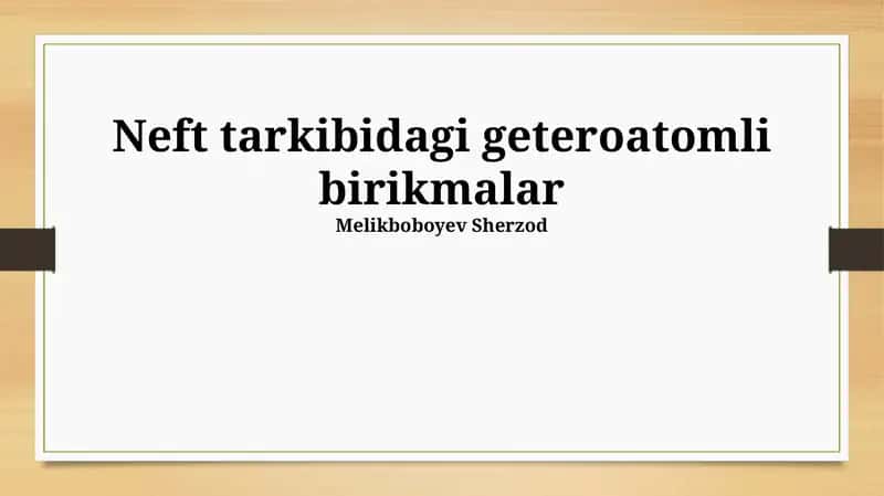 Neftdagi Geteratomli Birikmalar 1