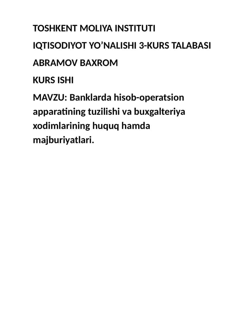 Banklarda hisob-operatsion apparatining tuzilishi va buxgalteriya xodimlarining huquq hamda majburiyatlari. 1