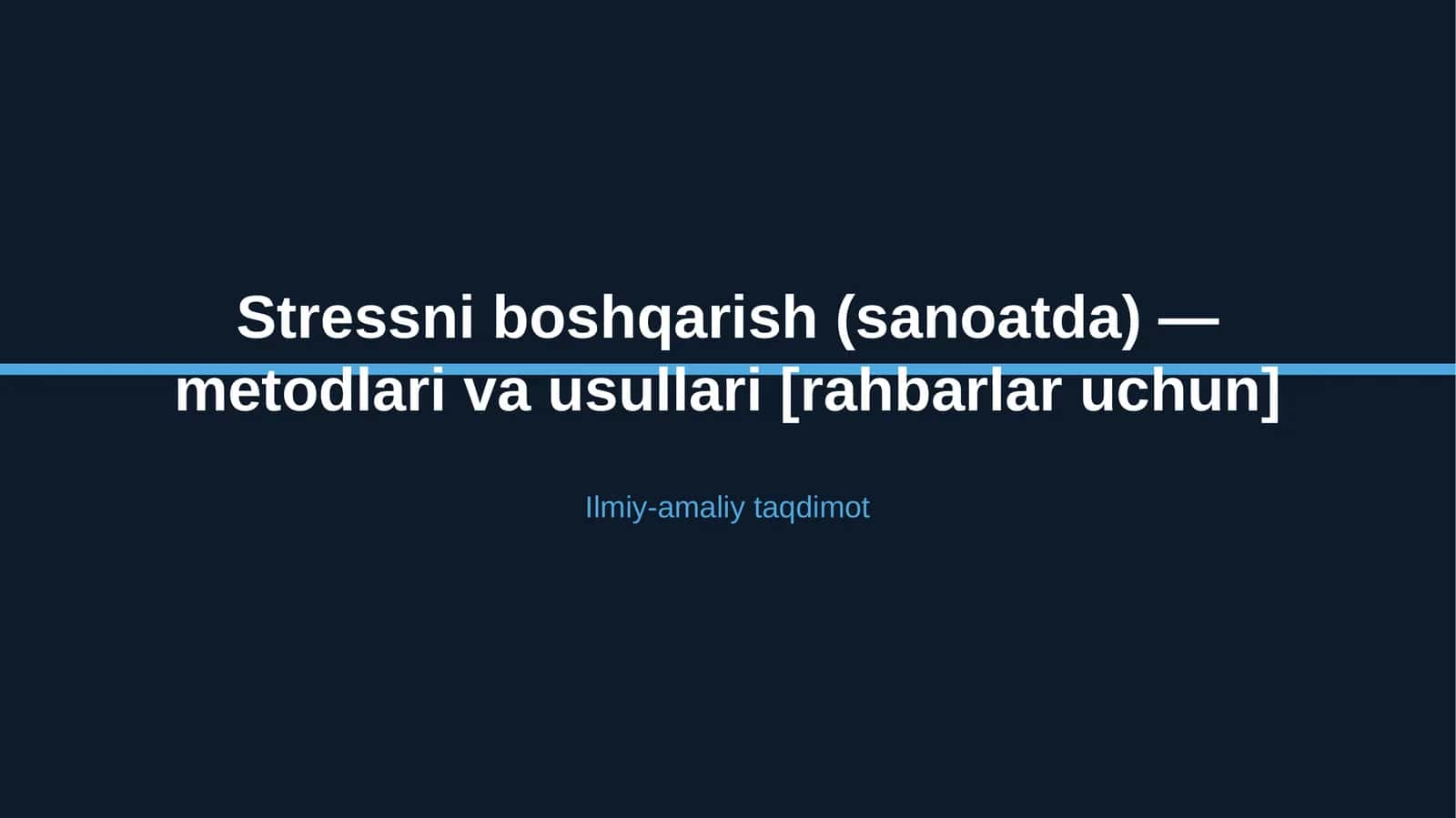 Stressni boshqarish (sanoatda) — metodlari va usullari [rahbarlar uchun] 1