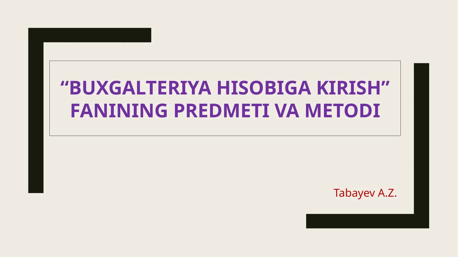 BUXGALTERIYA HISOBIGA KIRISH 1
