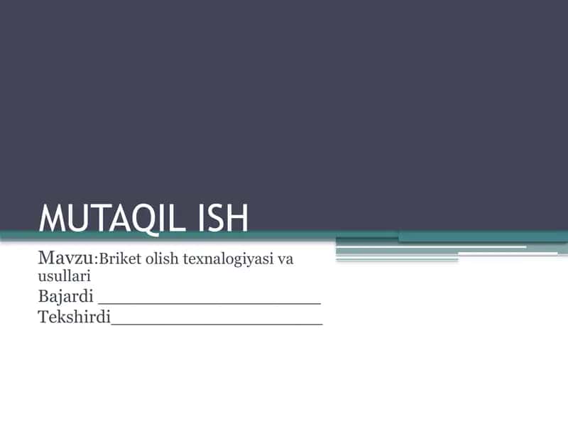 Briket olish texnalogiyasi va usullari 1