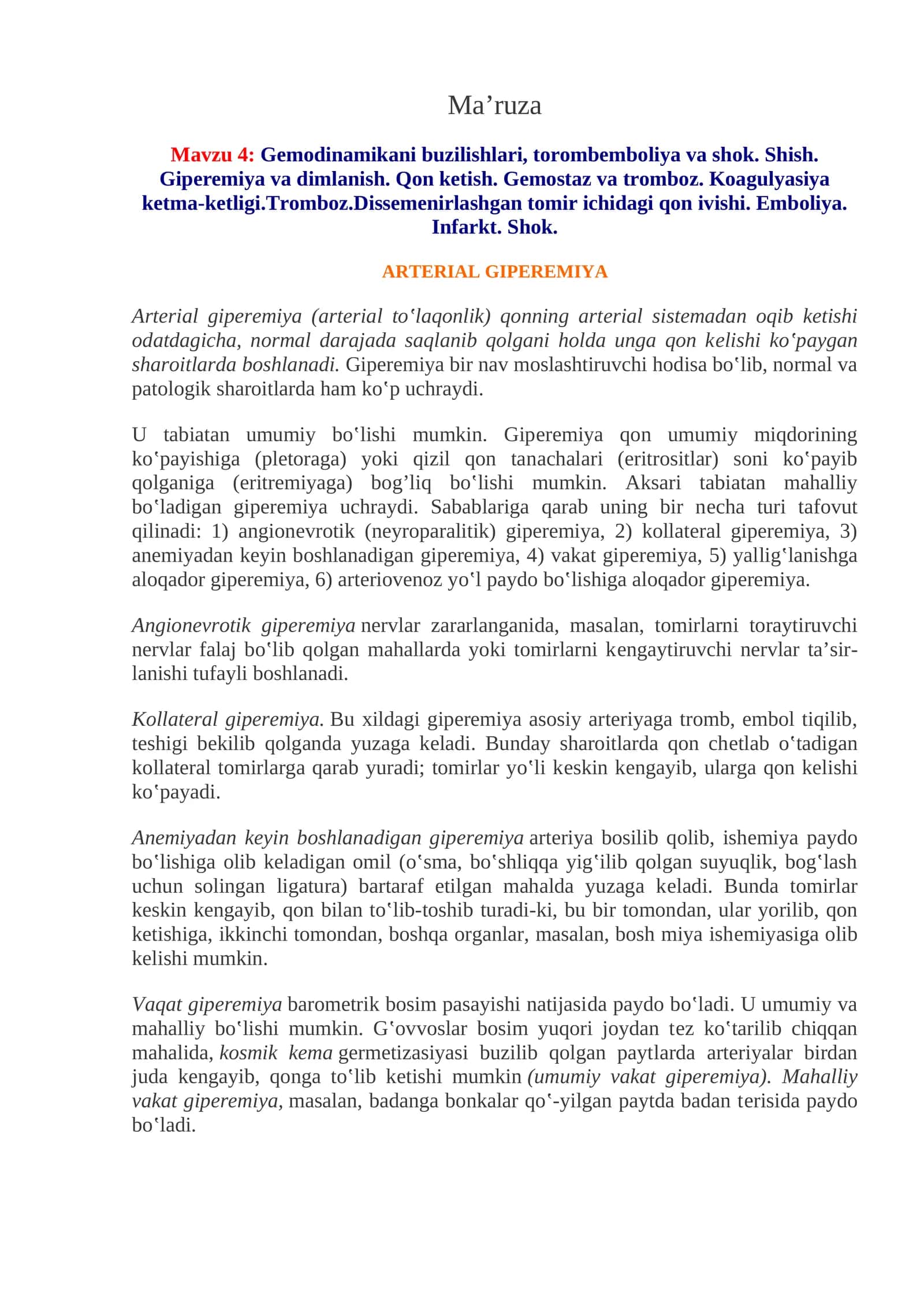 Mavzu 4:Gemodinamikani buzilishlari, torombemboliya va shok. Shish. Giperemiya va dimlanish. Qon ketish. Gemostaz va tromboz. Koagulyasiya ketma-ketligi.Tromboz.Dissemenirlashgan tomir ichidagi qon ivishi. Emboliya. Infarkt. Shok 1