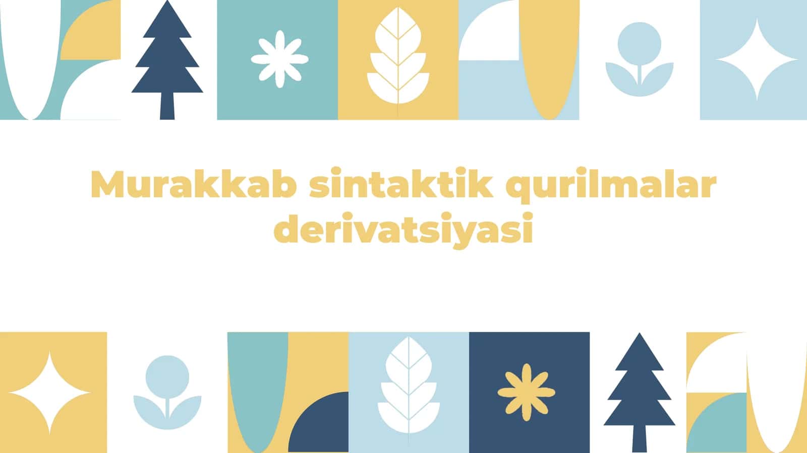 Murakkabsintaktik qurilmalar derivatsiyasi 1