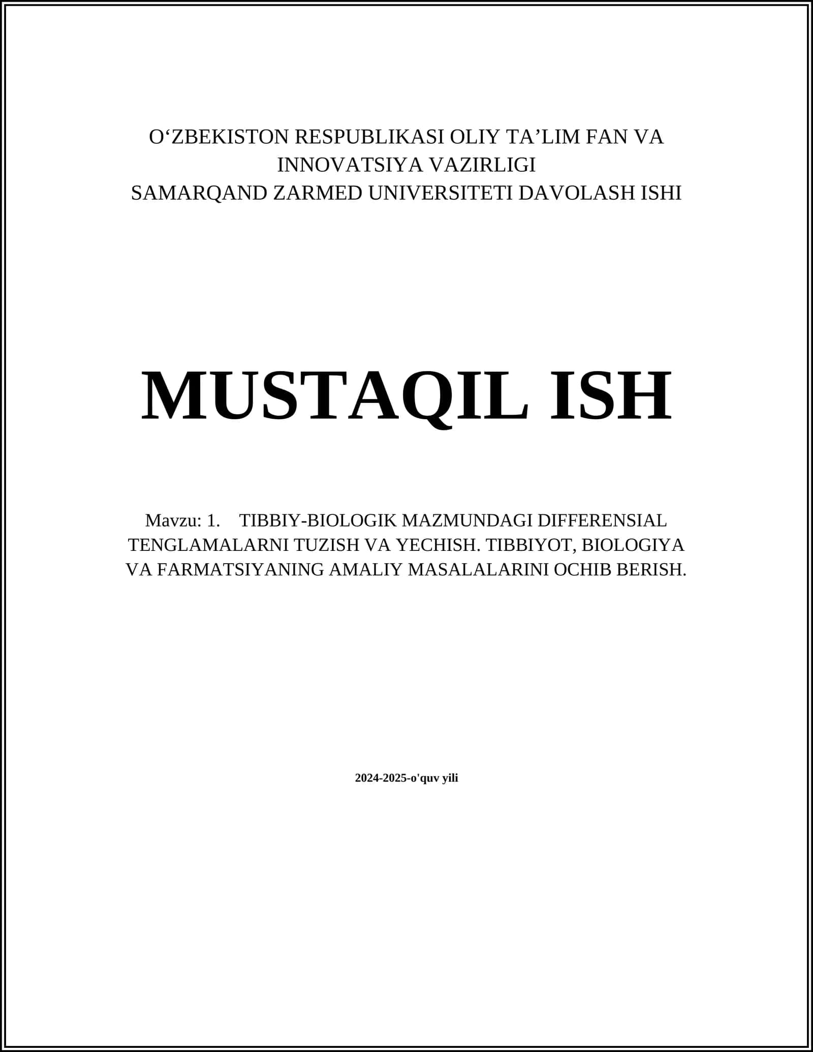 TIBBIY-BIOLOGIK MAZMUNDAGI DIFFERENSIAL TENGLAMALARNI TUZISH VA YECHISH. TIBBIYOT, BIOLOGIYA VA FARMATSIYANING AMALIY MASALALARINI OCHIB BERISH 1