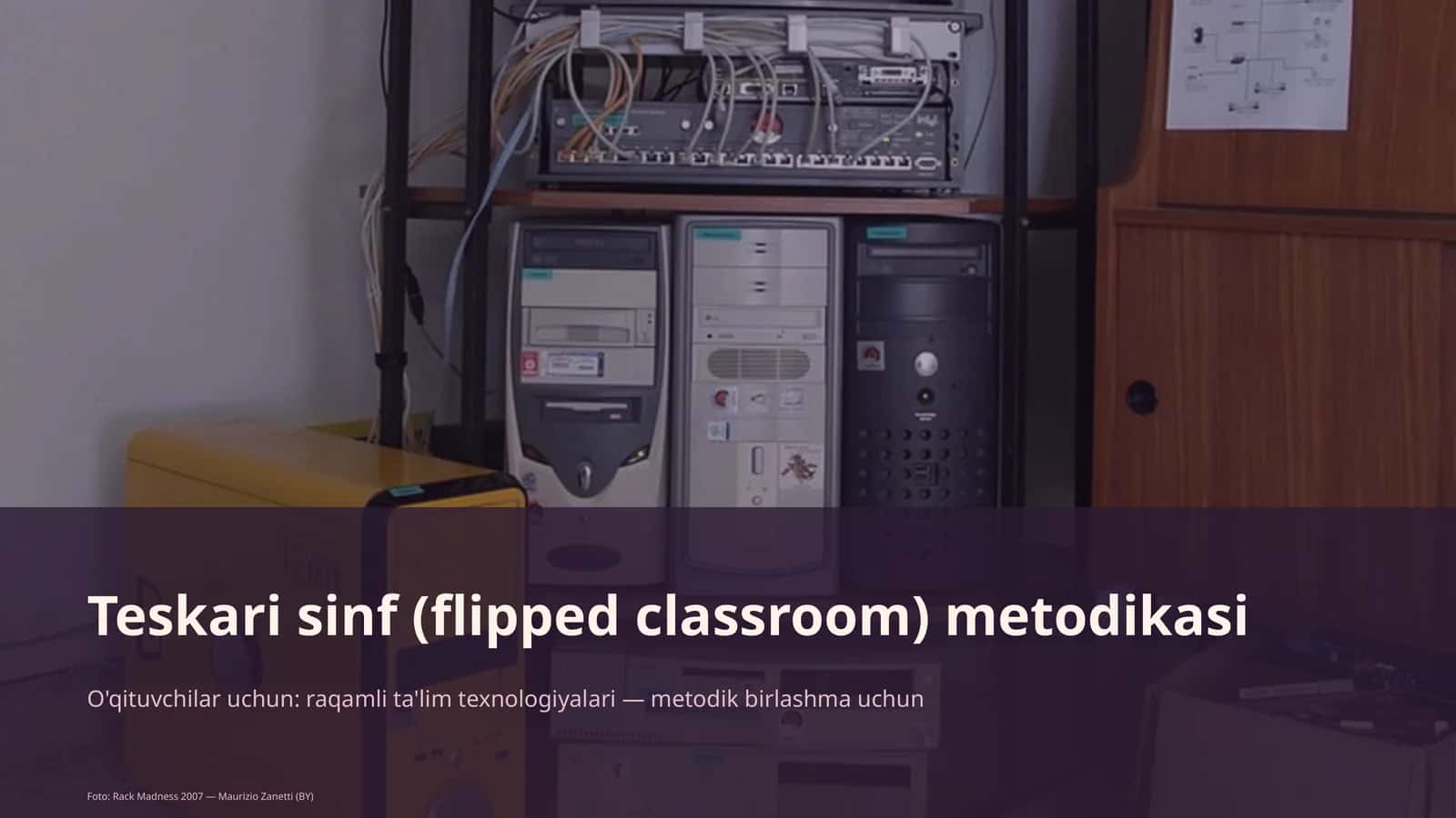 Teskari sinf (flipped classroom) metodikasi 1