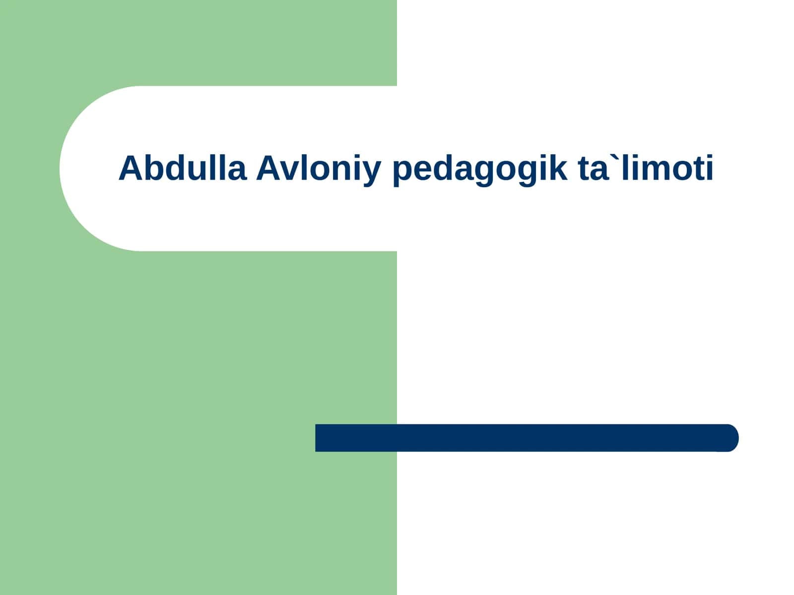 Abdulla Avloniy pedagogik ta'limoti 1