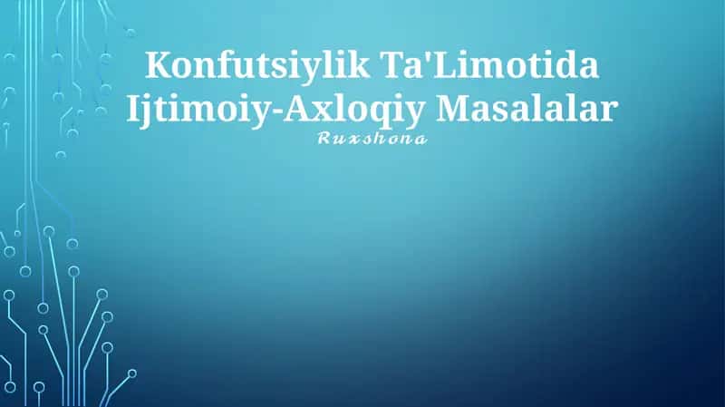 Konfutsiylik Ta'limotida Ijtimoiy-Axloqiy Masalalar 1
