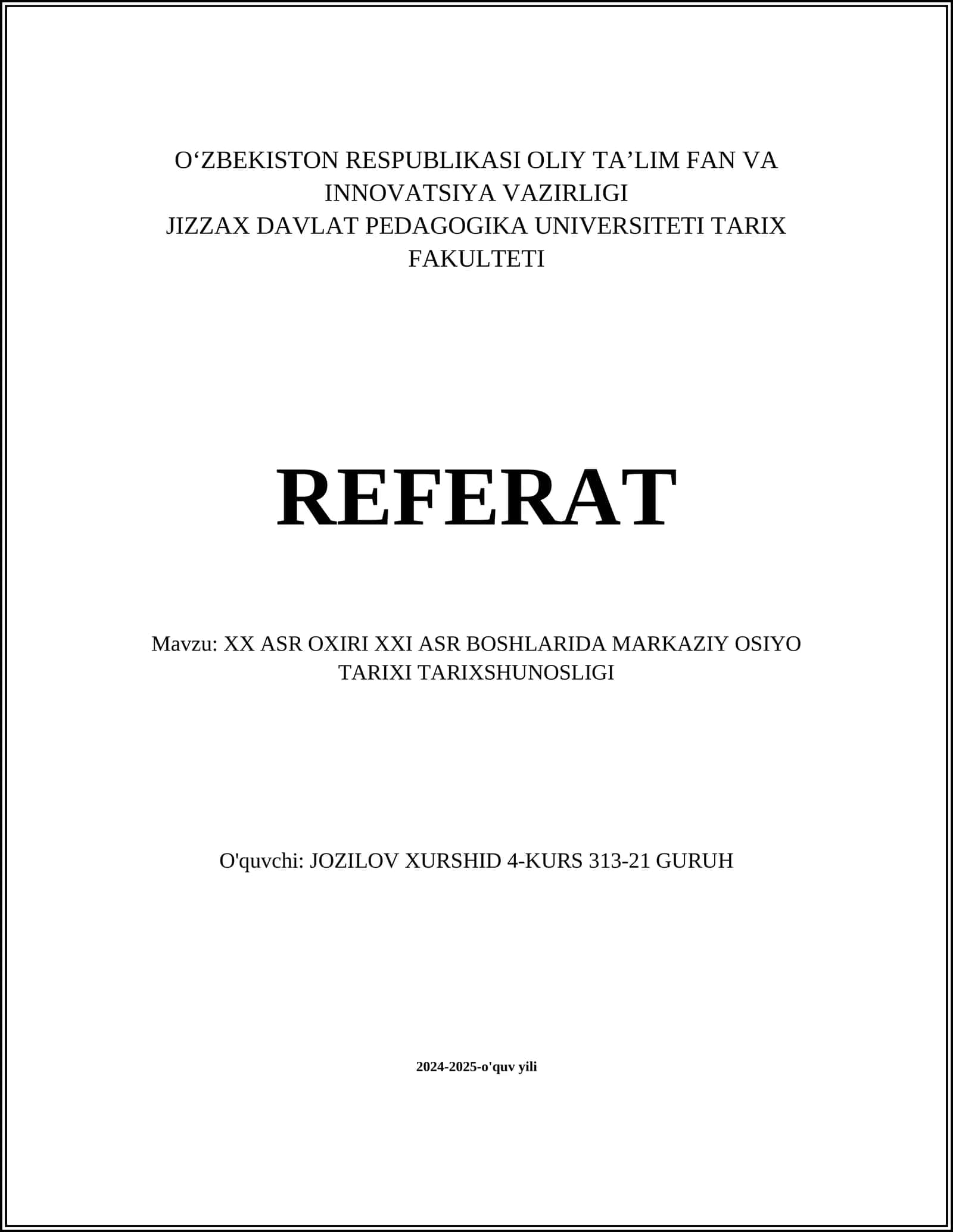 XX ASR OXIRI XXI ASR BOSHLARIDA MARKAZIY OSIYO TARIXI TARIXSHUNOSLIGI 1