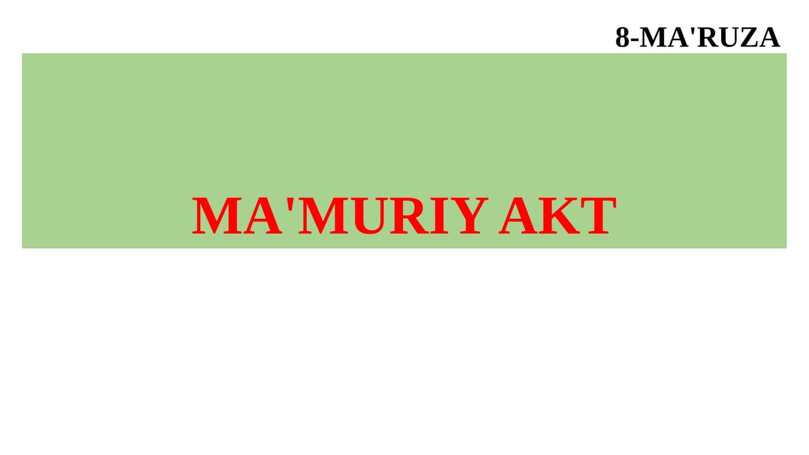 MA'MURIY AKT 1