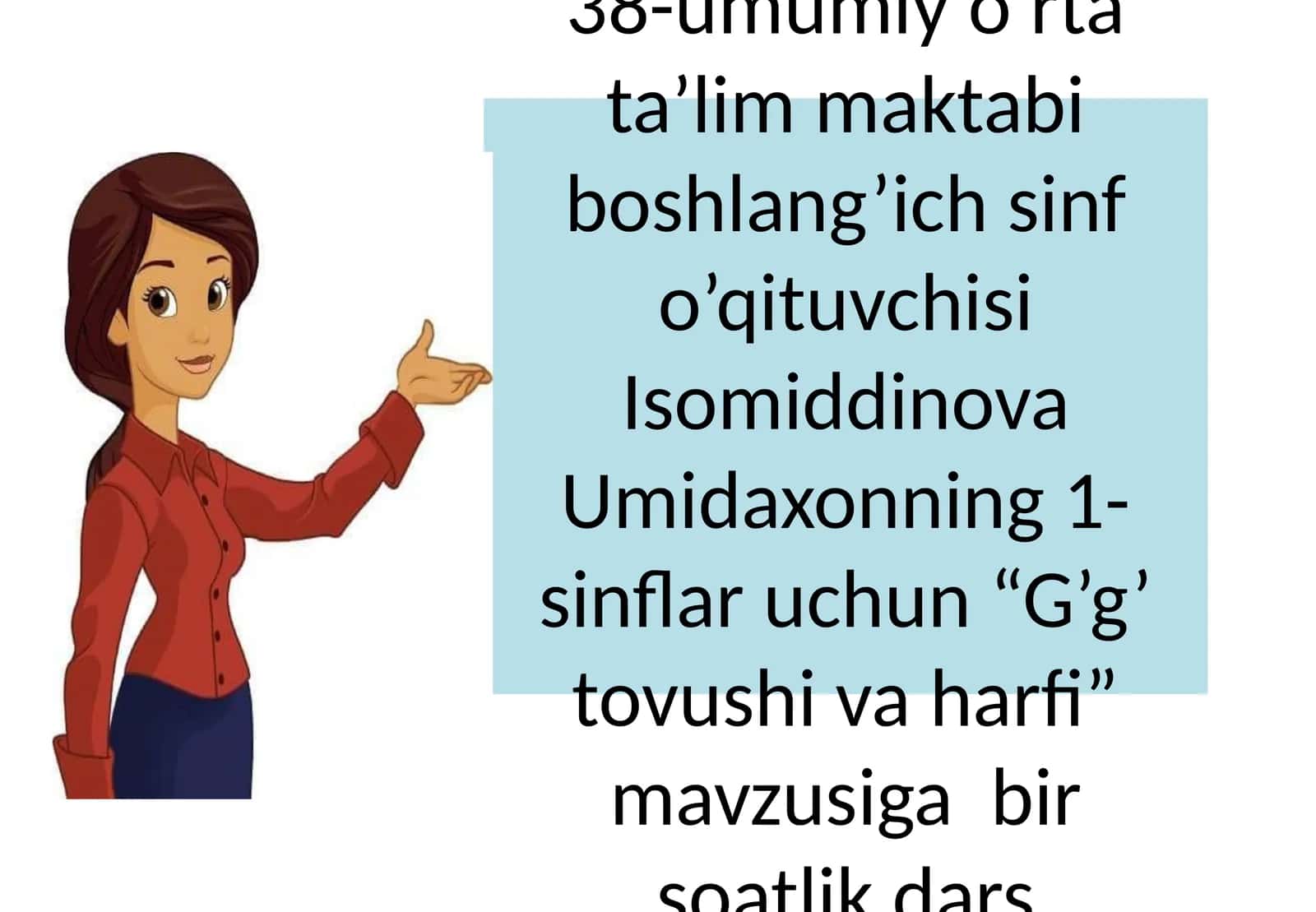 "G’g’ tovushi va harfi” mavzusiga bir soatlik dars taqdimoti 1