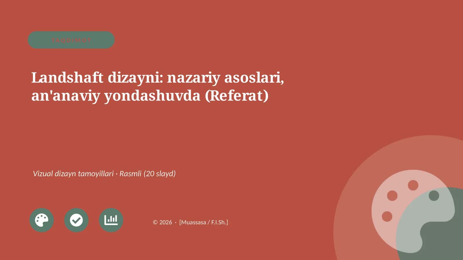 Landshaft dizayni: nazariy asoslari, an'anaviy yondashuvda (Referat) 1