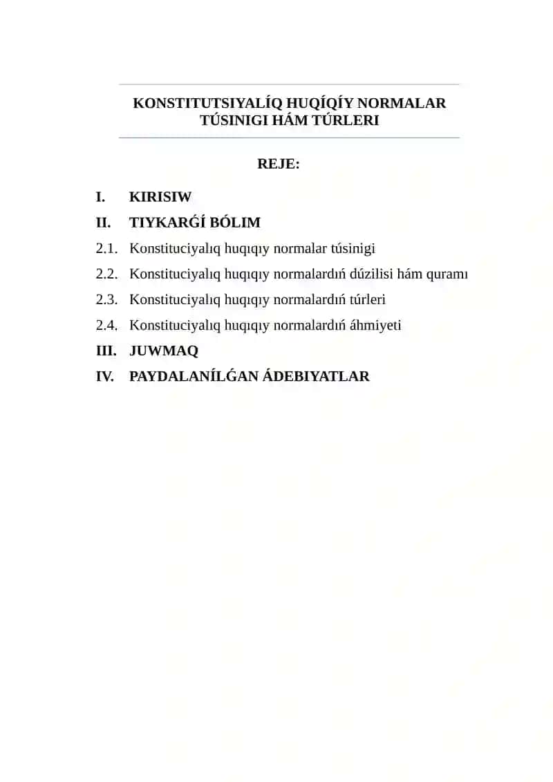 KONSTITUTSIYALÍQ HUQÍQÍY NORMALAR TÚSINIGI HÁM TÚRLERI referat