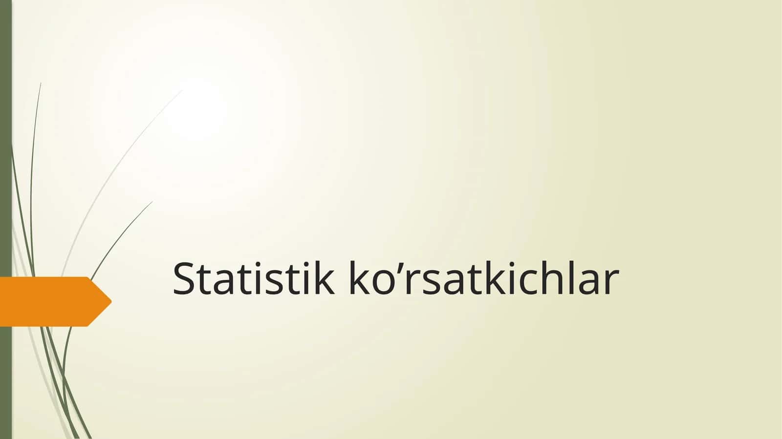 Statistik ko’rsatkichlar 1