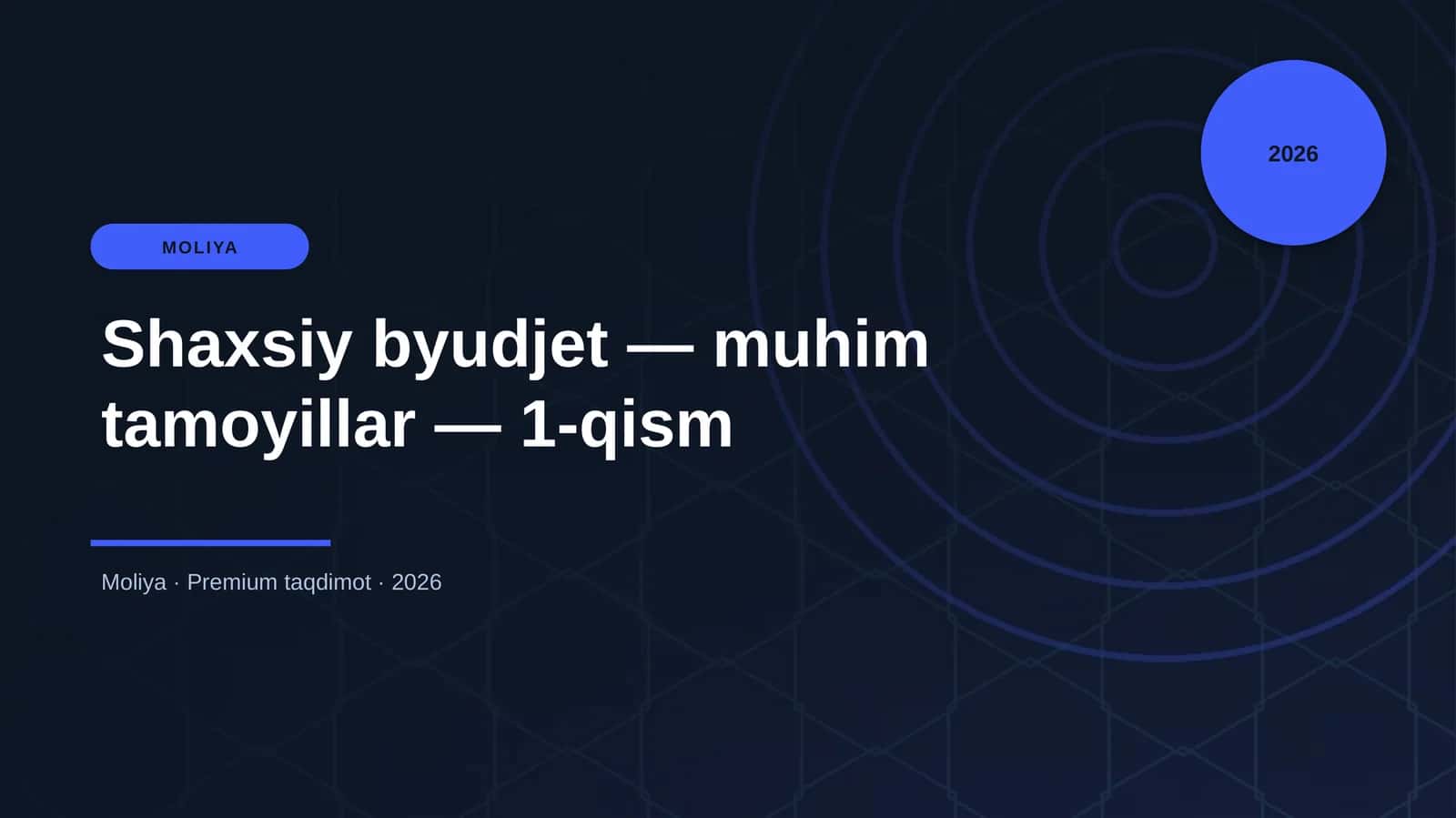 Shaxsiy byudjet — muhim tamoyillar — 1-qism 1