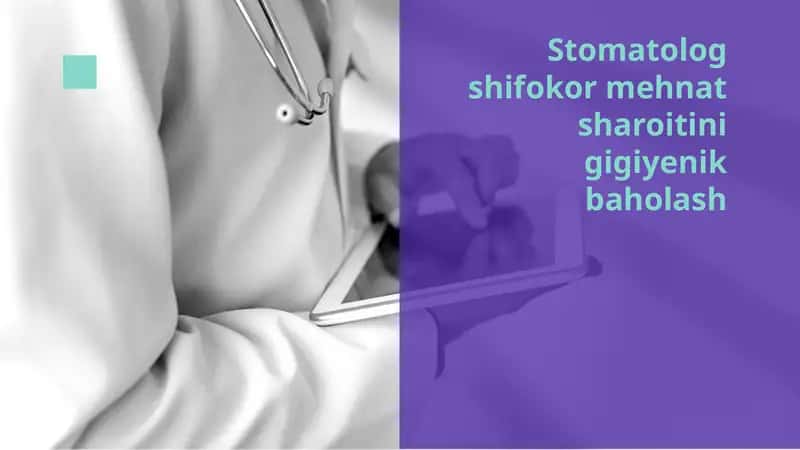 Stomatolog shifokor mehnat sharoitini gigiyenik baholash 1