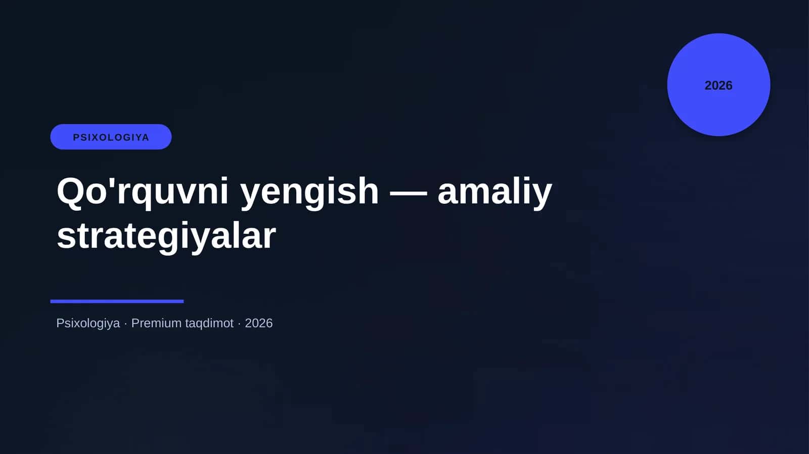 Qo'rquvni yengish — amaliy strategiyalar 1