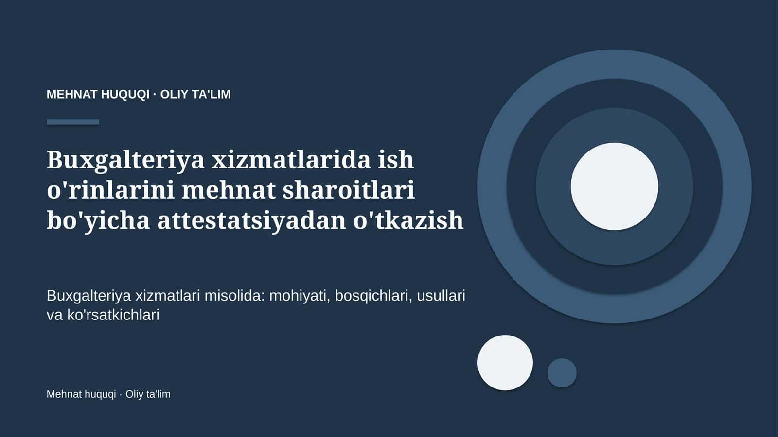 Buxgalteriya xizmatlarida ish o'rinlarini mehnat sharoitlari bo'yicha attestatsiyadan o'tkazish 1
