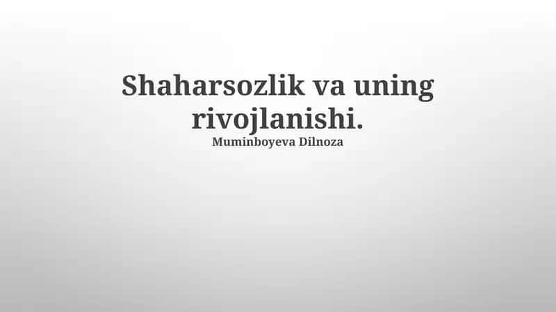 Shaharsozlik va uning rivojlanishi 1