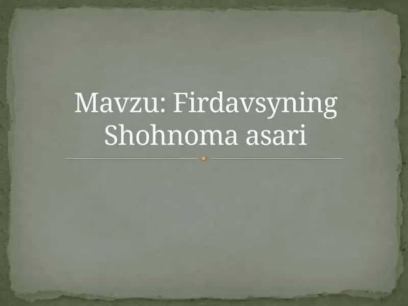Firdavsyning Shohnoma asari 1