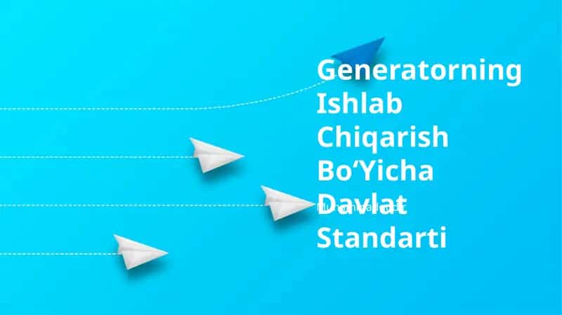 Generatorning Ishlab Chiqarish BoʻYicha Davlat Standarti 1