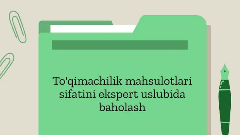 To'qimachilik mahsulotlari sifatini ekspert uslubida baholash 1