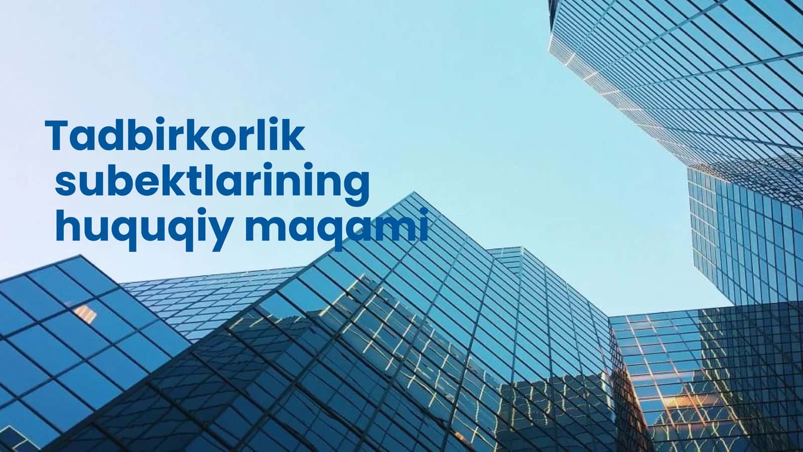 Tadbirkorlik subektlarining huquqiy maqami 1
