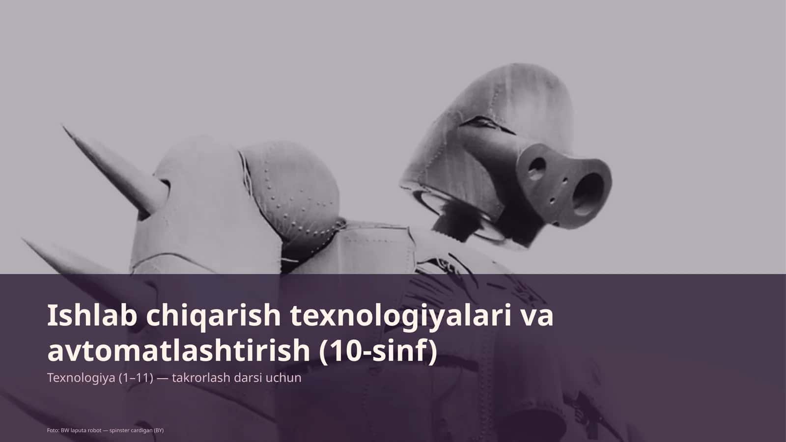 Ishlab chiqarish texnologiyalari va avtomatlashtirish (10-sinf) 1