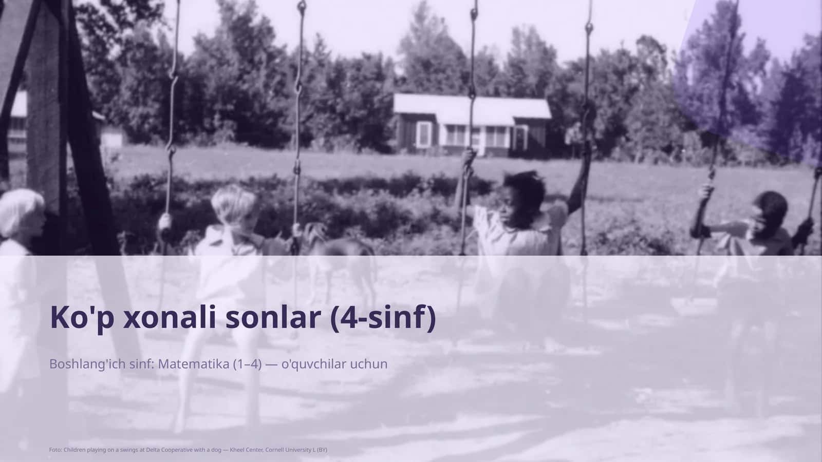 Ko'p xonali sonlar (4-sinf) Boshlang'ich sinf: Matematika (1– 4) — o'quvchilar uchun 1
