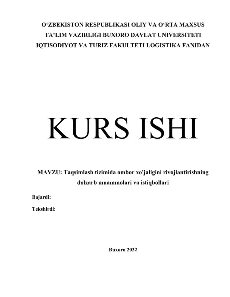 KURS ISHI::: MAVZU: Taqsimlash tizimida ombor xo'jaligini rivojlantirishning dolzarb muammolari va istiqbollari 1