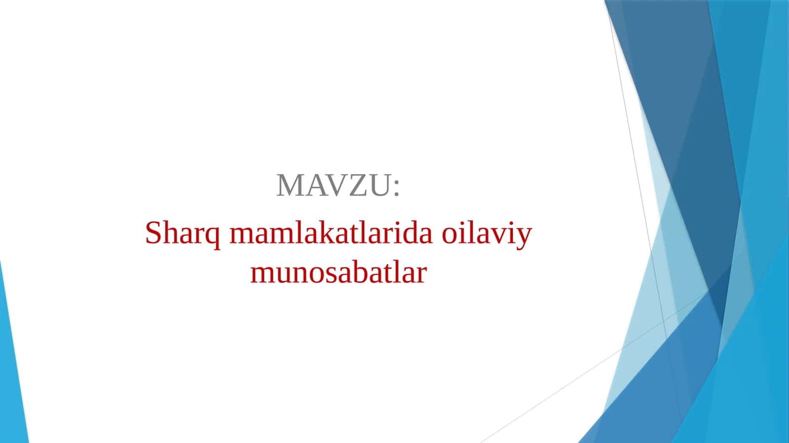 Sharq mamlakatlarida oilaviy munosabatlar 1