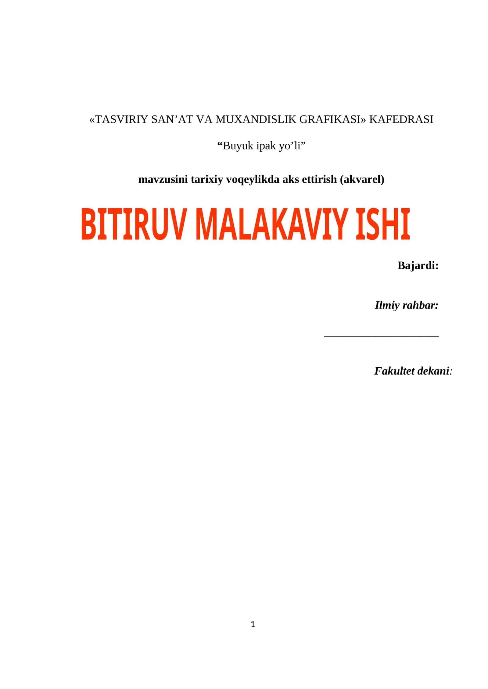 Buyuk ipak yo’li mavzusini tarixiy voqeylikda aks ettirish (akvarel) 1