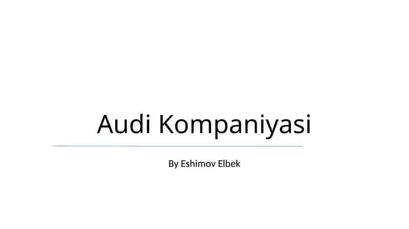 Audi Kompaniyasi 1