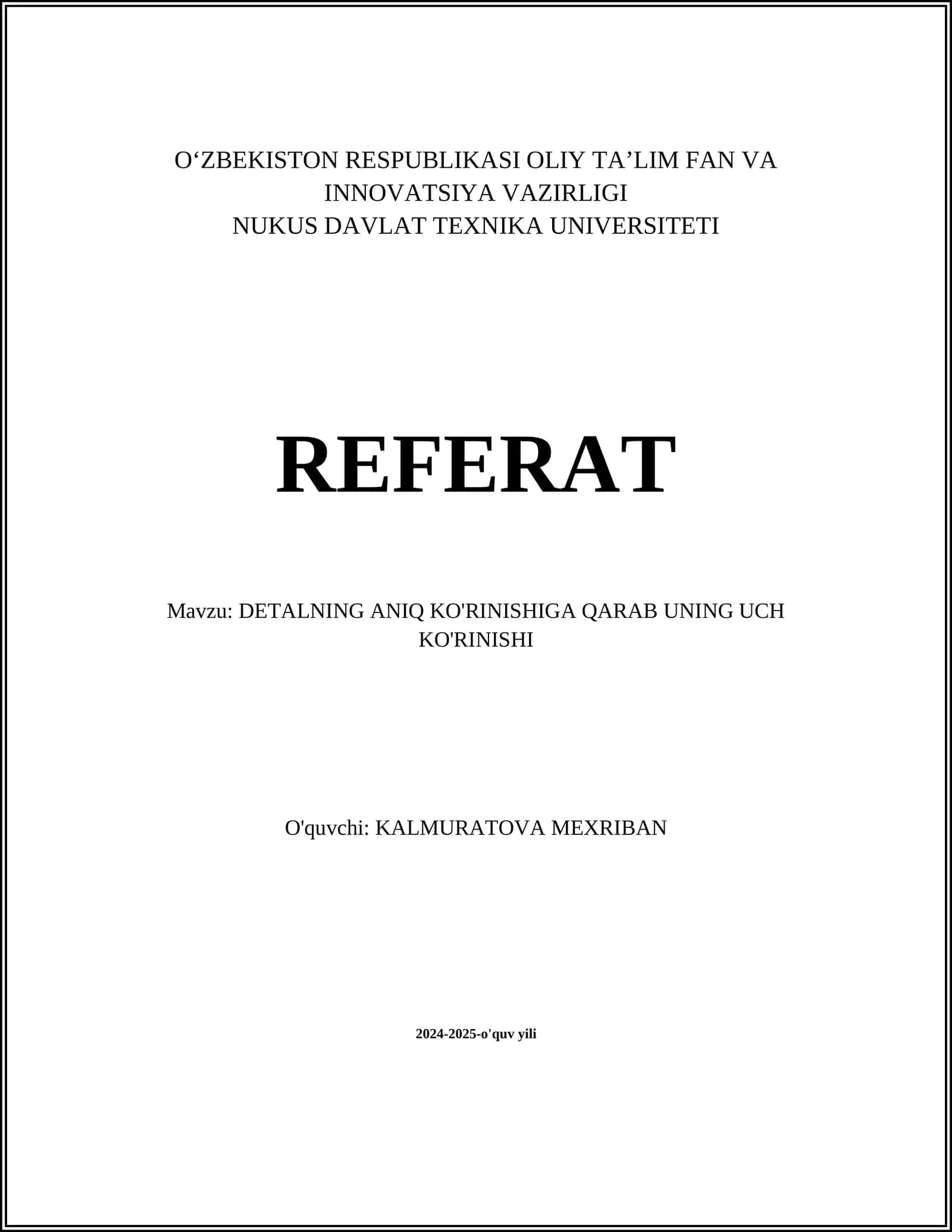 DETALNING ANIQ KO'RINISHIGA QARAB UNING UCH KO'RINISHI 1