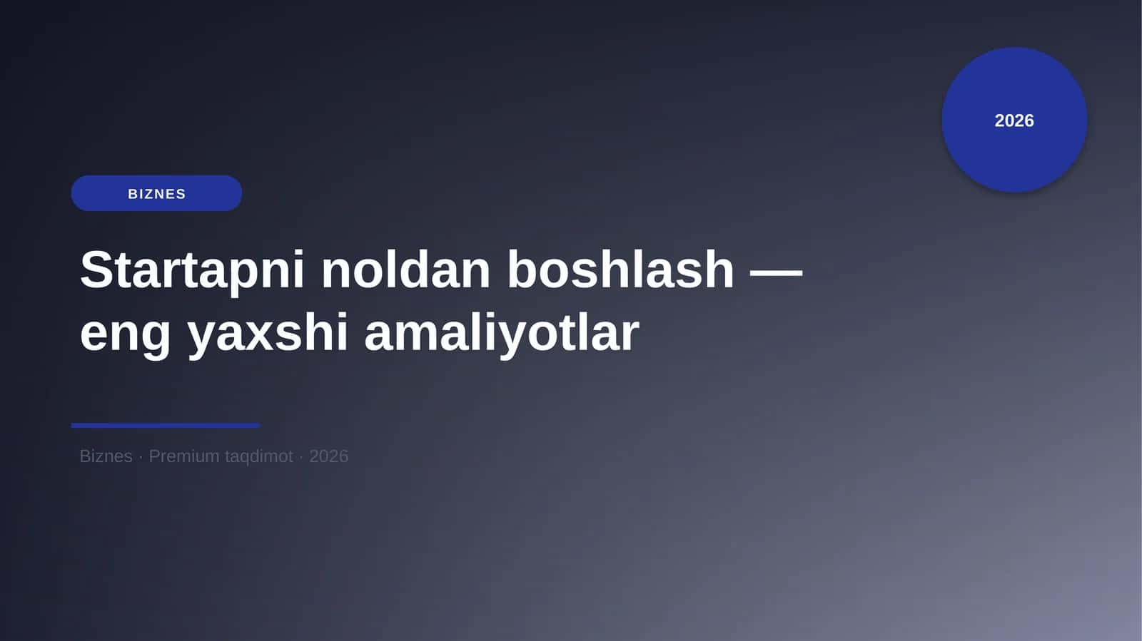 Startapni noldan boshlash — eng yaxshi amaliyotlar 1