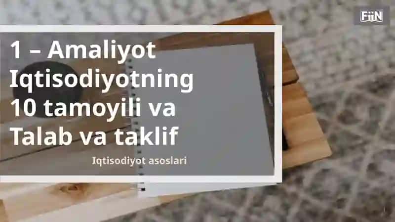 Iqtisodiyotning 10 tamoyili va Talab va taklif