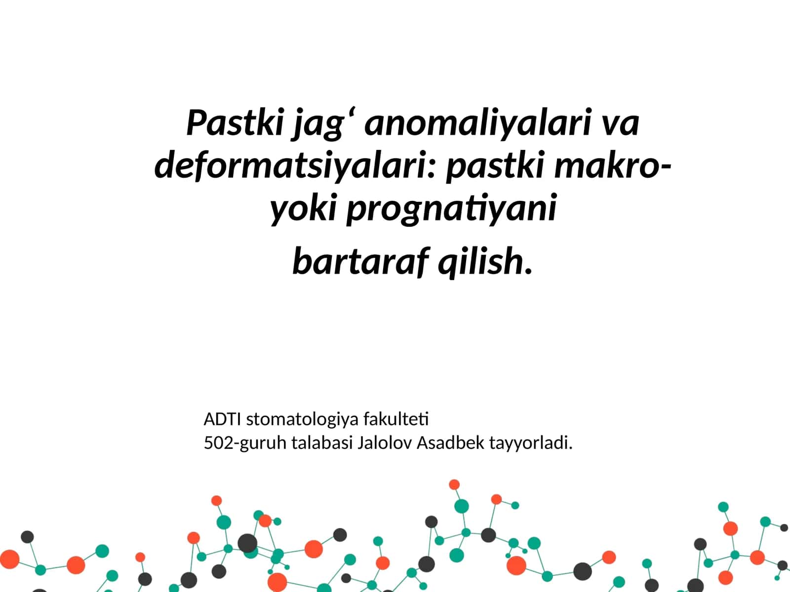 Pastkijag‘anomaliyalarivadeformatsiyalari:pastkimakro-yokiprognatiyani 1