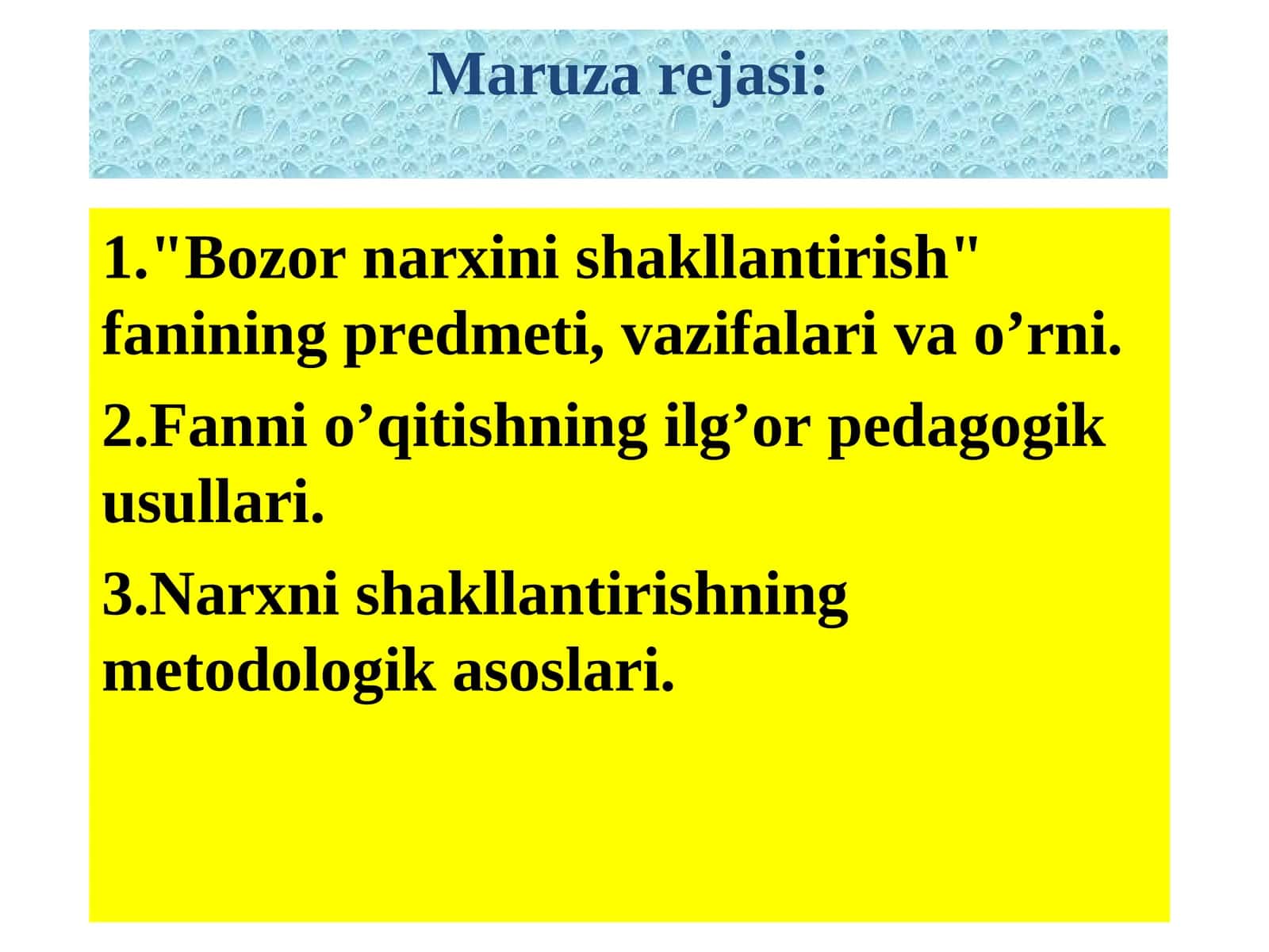Bozor narxini shakllantirish fanining predmeti, vazifalari va o’rni 1
